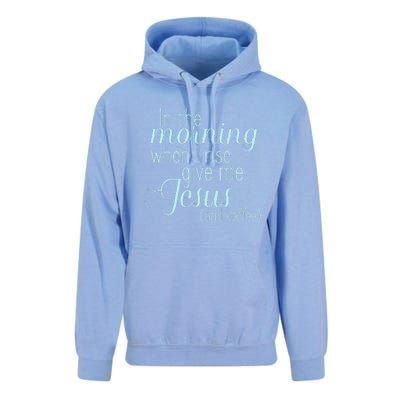 In The Morning When I Rise Give Me Jesus And Coffee Unisex Surf Hoodie