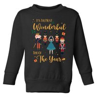 Its The Most Wonderful Time Of The Year Nutcracker Ballet Toddler Sweatshirt