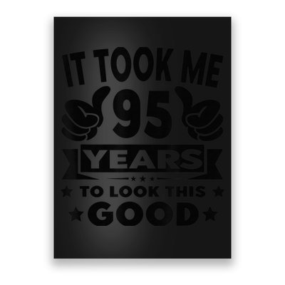 It Took Me 95 years - Funny 95th Birthday Present Decorations Party Poster