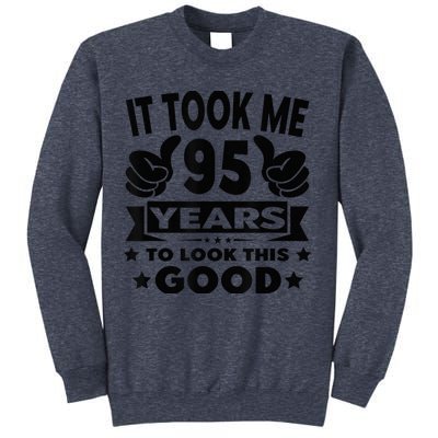 It Took Me 95 years - Funny 95th Birthday Present Decorations Party Sweatshirt