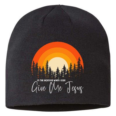 In The Morning When I Rise Give Me Jesus Sustainable Beanie