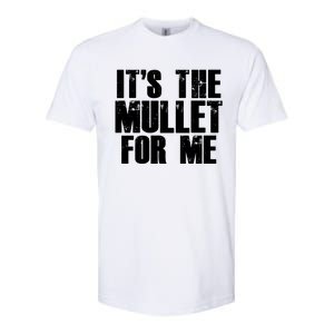 It’s The Mullet For Me, Mullet Lover Softstyle CVC T-Shirt