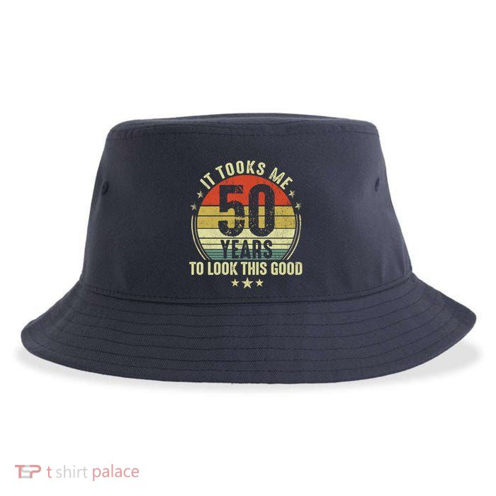 It Took Me 50 Years To Look This Good 50th Birthday Sustainable Bucket Hat