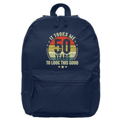 It Took Me 50 Years To Look This Good 50th Birthday 16 in Basic Backpack