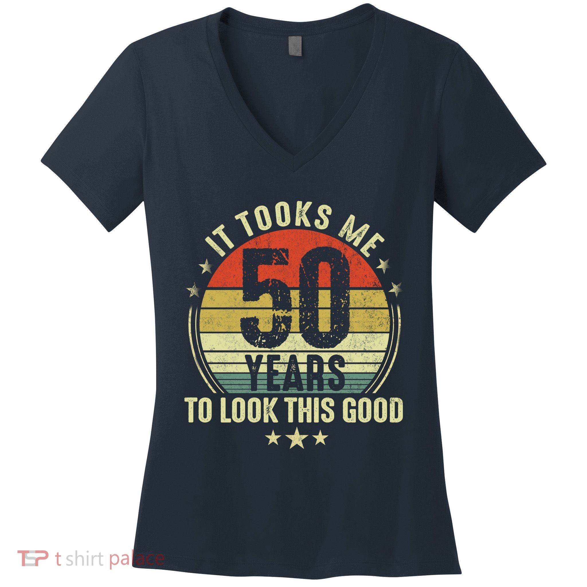 It Took Me 50 Years To Look This Good 50th Birthday Women's V-Neck T-Shirt