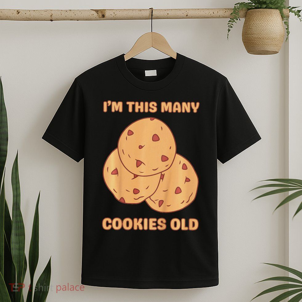 I'm This Many Cookies Old Cookie 3rd Birthday 3 Years Old T-Shirt