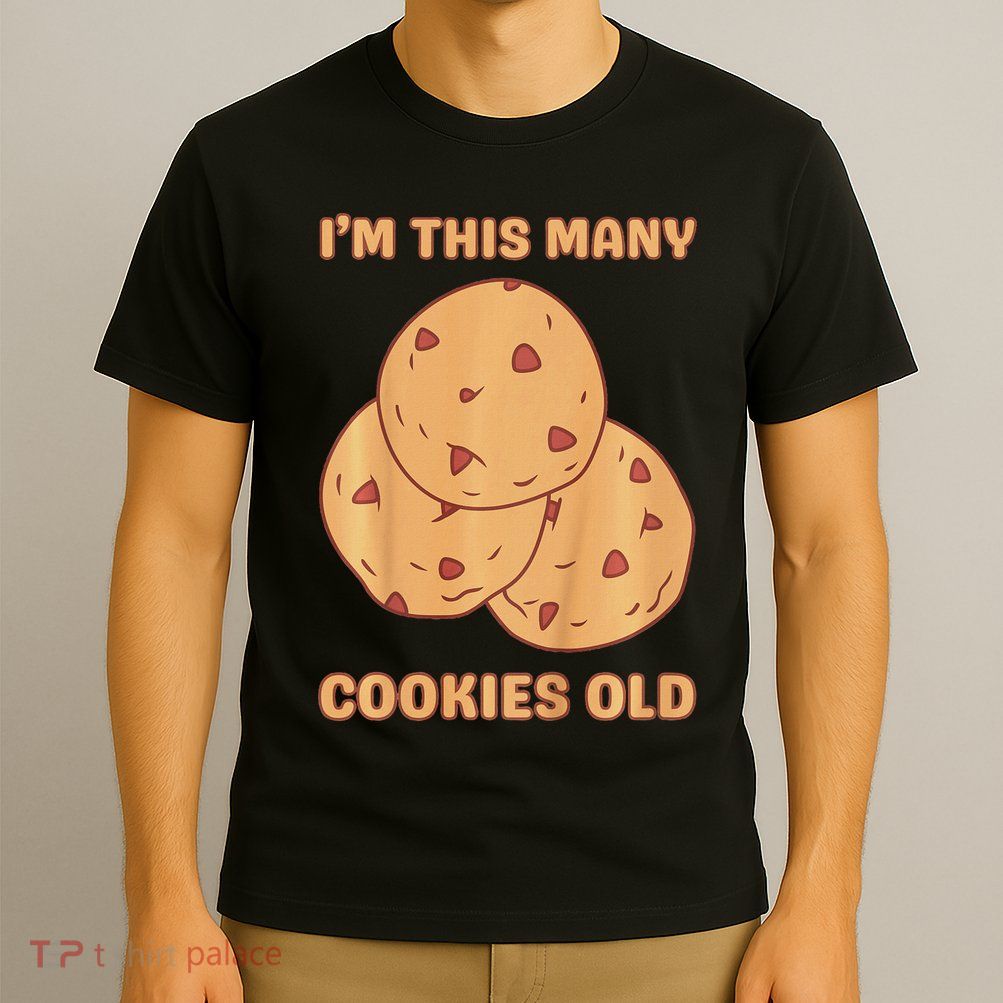 I'm This Many Cookies Old Cookie 3rd Birthday 3 Years Old T-Shirt