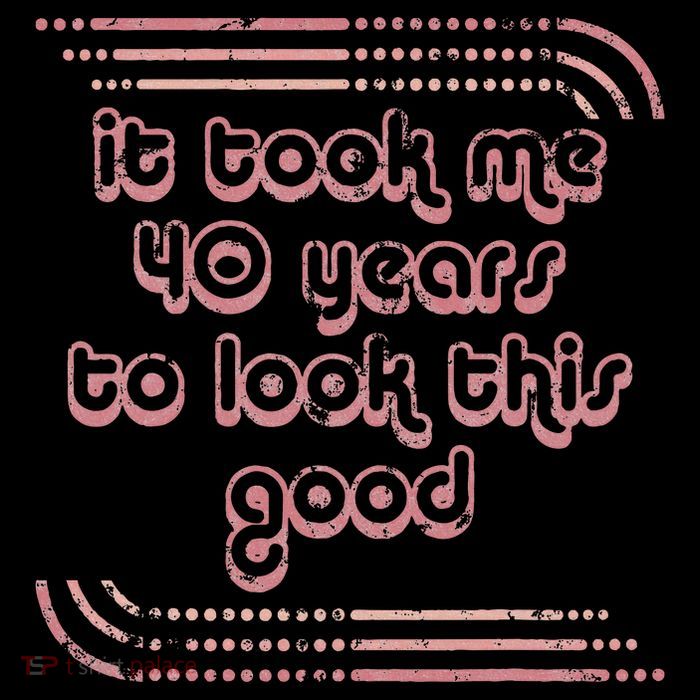 It Took Me 40 Years To Look This Good 40th Birthday Kids T-Shirt