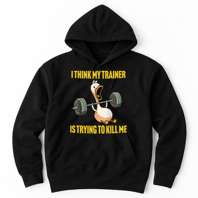 I Think My Trainer Is Trying To Kill Me Funny Workout Gym Hoodie
