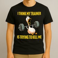 I Think My Trainer Is Trying To Kill Me Funny Workout Gym T-Shirt