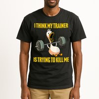 I Think My Trainer Is Trying To Kill Me Funny Workout Gym Tall T-Shirt