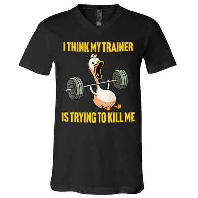 I Think My Trainer Is Trying To Kill Me Funny Workout Gym V-Neck T-Shirt