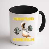 I Think My Trainer Is Trying To Kill Me Funny Workout Gym Mug