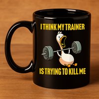 I Think My Trainer Is Trying To Kill Me Funny Workout Gym 11oz C Handle Ceramic Mug