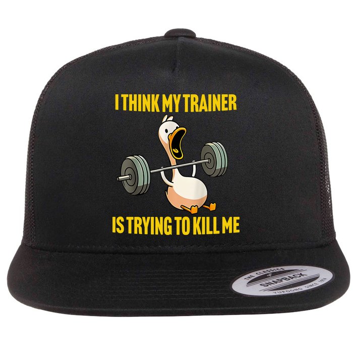I Think My Trainer Is Trying To Kill Me Funny Workout Gym Flat Bill Trucker Hat