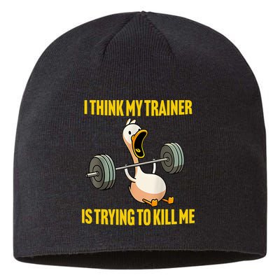 I Think My Trainer Is Trying To Kill Me Funny Workout Gym Sustainable Beanie