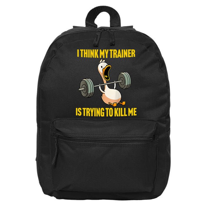 I Think My Trainer Is Trying To Kill Me Funny Workout Gym 16 in Basic Backpack