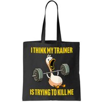 I Think My Trainer Is Trying To Kill Me Funny Workout Gym Bag