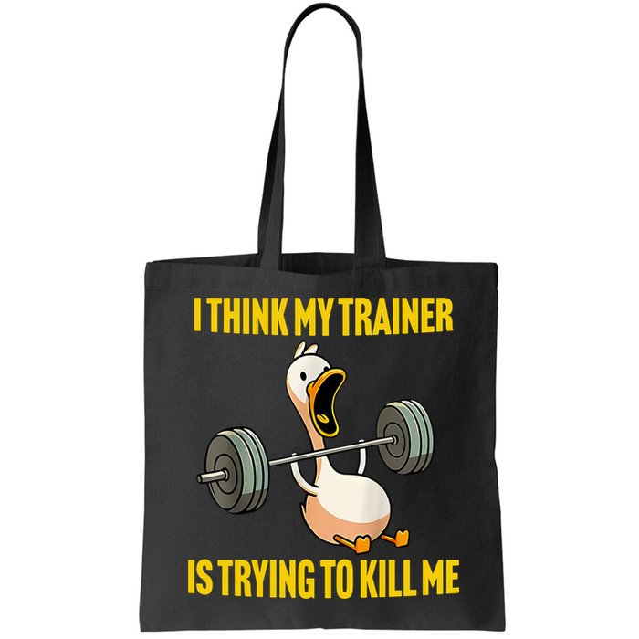 I Think My Trainer Is Trying To Kill Me Funny Workout Gym Bag