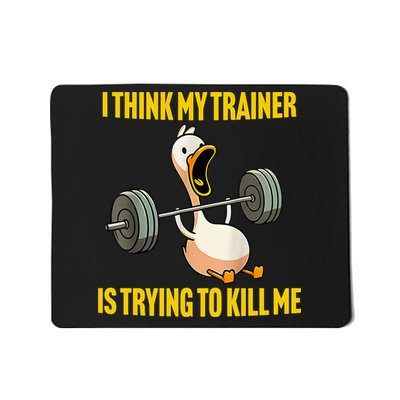 I Think My Trainer Is Trying To Kill Me Funny Workout Gym Mousepad