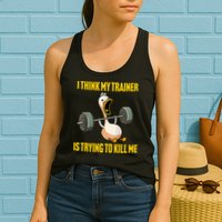 I Think My Trainer Is Trying To Kill Me Funny Workout Gym Womens Tank Top