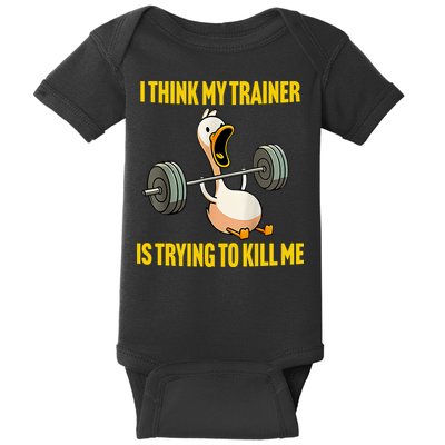 I Think My Trainer Is Trying To Kill Me Funny Workout Gym Baby Bodysuit