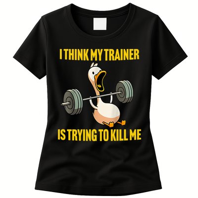 I Think My Trainer Is Trying To Kill Me Funny Workout Gym Womens T-Shirt