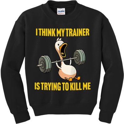 I Think My Trainer Is Trying To Kill Me Funny Workout Gym Kids Sweatshirt