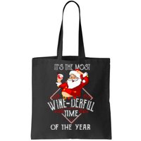 ItS The Most Winederful Time Of The Year Tote Bag