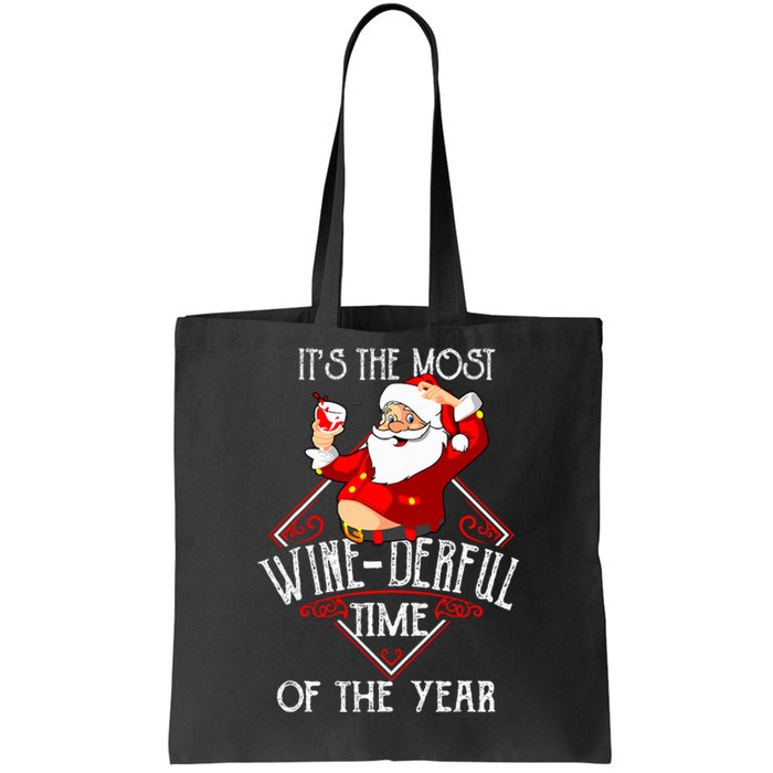 ItS The Most Winederful Time Of The Year Tote Bag