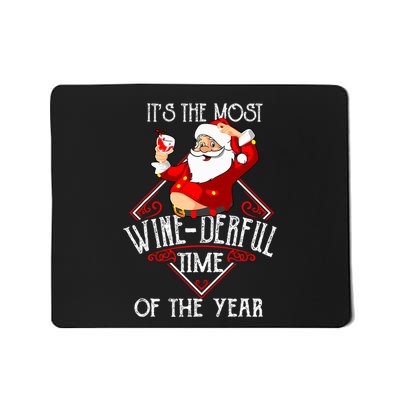 ItS The Most Winederful Time Of The Year Mousepad