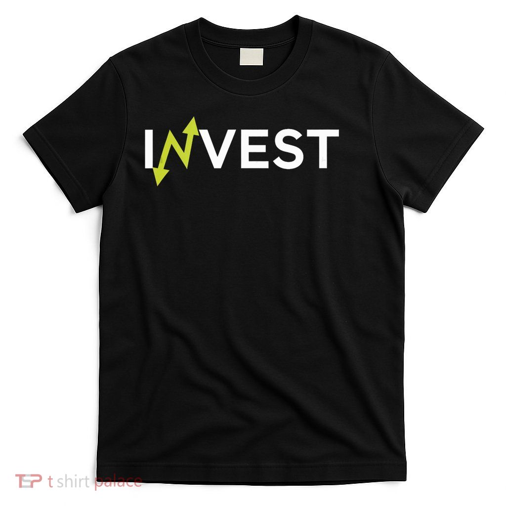 Invest Trading Money Market Finance Stocks Wealth T-Shirt
