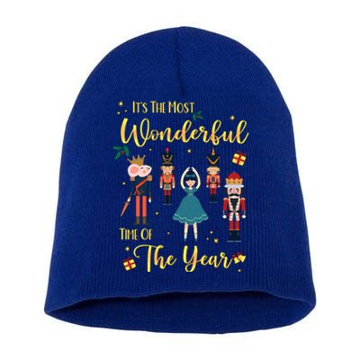 Its The Most Wonderful Time Of The Year Nutcracker Ballet Meaningful Gift Short Acrylic Beanie