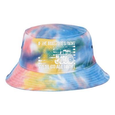 If The MoistureS Right WeLl Go All Night Vintage Usa Flag Tie Dye Newport Bucket Hat