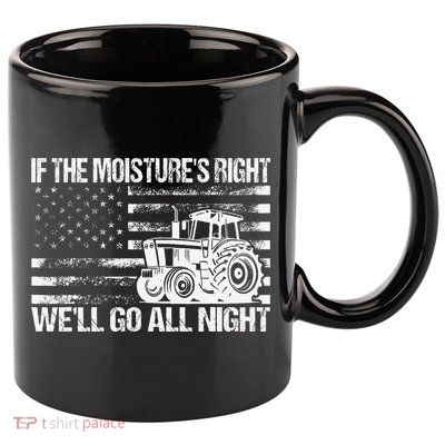If The MoistureS Right WeLl Go All Night Vintage Usa Flag 11oz C Handle Ceramic Mug