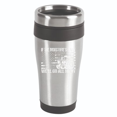 If The MoistureS Right WeLl Go All Night Vintage Usa Flag 16oz Travel Tumbler