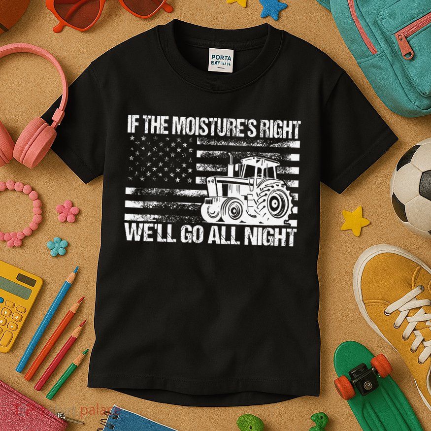 If The MoistureS Right WeLl Go All Night Vintage Usa Flag Kids T-Shirt
