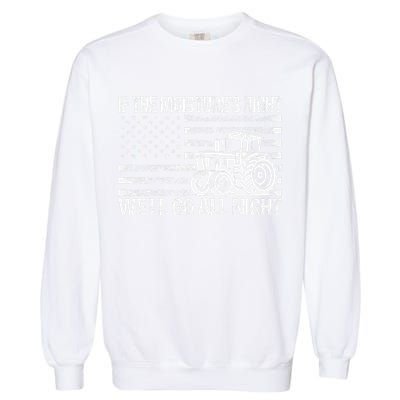 If The MoistureS Right WeLl Go All Night Vintage Usa Flag Garment-Dyed Sweatshirt
