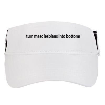 I Turn Masc Lesbian Into Bottoms Adult Drive Performance Visor