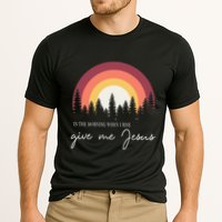 In The Morning When I Rise Give Me Jesus Performance Shirt