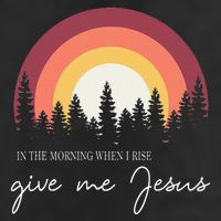 In The Morning When I Rise Give Me Jesus Golf Towel