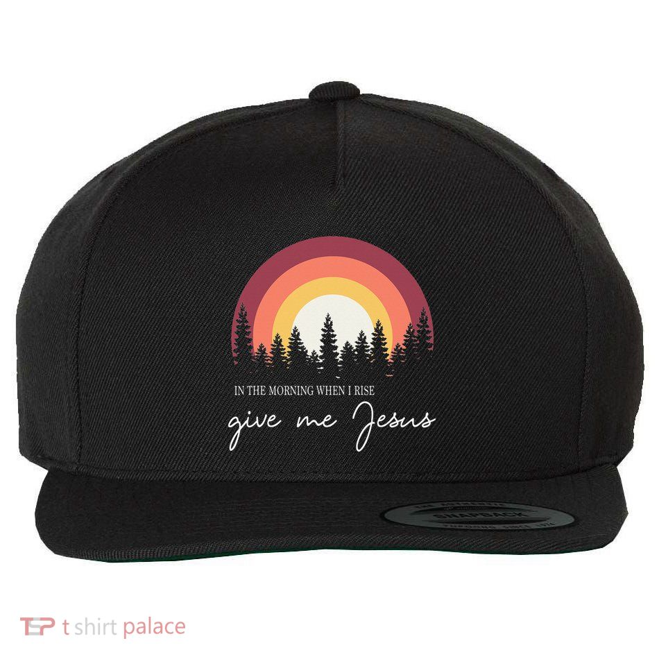 In The Morning When I Rise Give Me Jesus Wool Snapback Cap