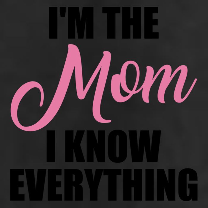 Im The Mom I Know Everything Hilarious Graphic Design Gift Adult Drive Performance Visor