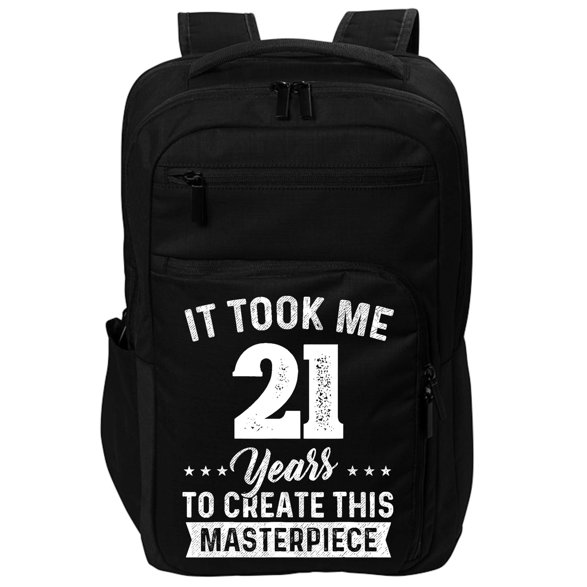 It Took Me 21 Years Masterpiece 21st Birthday 21 Years Old Impact Tech Backpack