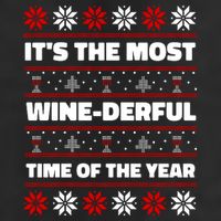 It's The Most WineDerful Time Of The Year Fun Ugly Christmas Cool Comfort Performance Bucket Hat