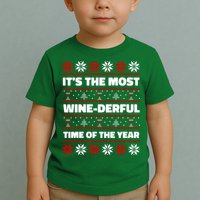 It's The Most WineDerful Time Of The Year Fun Ugly Christmas Toddler T-Shirt