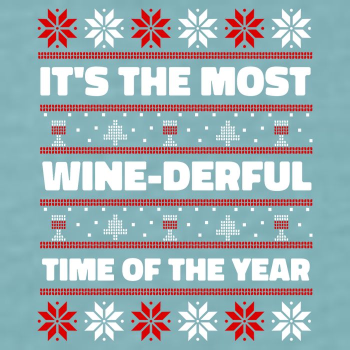 It's The Most WineDerful Time Of The Year Fun Ugly Christmas Sueded Cloud Jersey T-Shirt