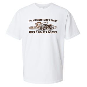 If The Moistures Right WeLl Go All Night Sueded Cloud Jersey T-Shirt