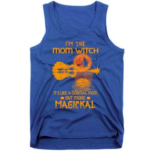 Im The Mom Witch Its Like A Normal Mom Halloween Gift Tank Top