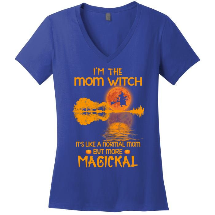 Im The Mom Witch Its Like A Normal Mom Halloween Gift Women's V-Neck T-Shirt